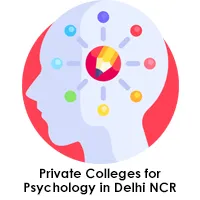 Top Private Colleges for Psychology in Delhi NCR