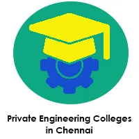 Detailed List of Private Engineering Colleges in Chennai