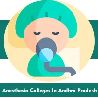 Anesthesia Colleges In Andhra Pradesh: Fees, Placement & Rank