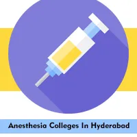 Top Anesthesia Colleges In Hyderabad In 2025: {Full Guide}