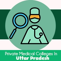 Top Private Medical Colleges In Uttar Pradesh 2025 – Top 10 List