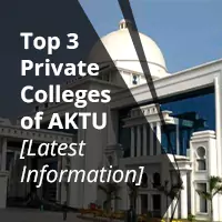Top 3 Private Colleges of AKTU [Latest Information]